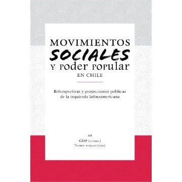 MOVIMIENTOS SOCIALES Y PODER POPULAR EN CHILE