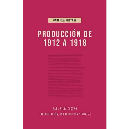 PRODUCCION DE 1912 A 1918