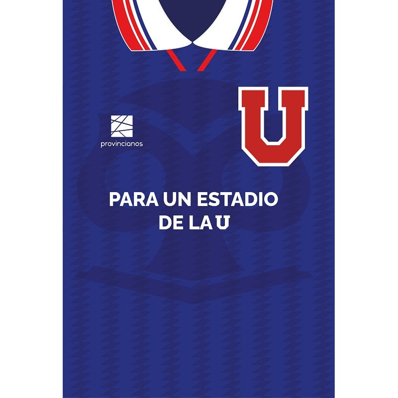 PARA UN ESTADIO DE LA U