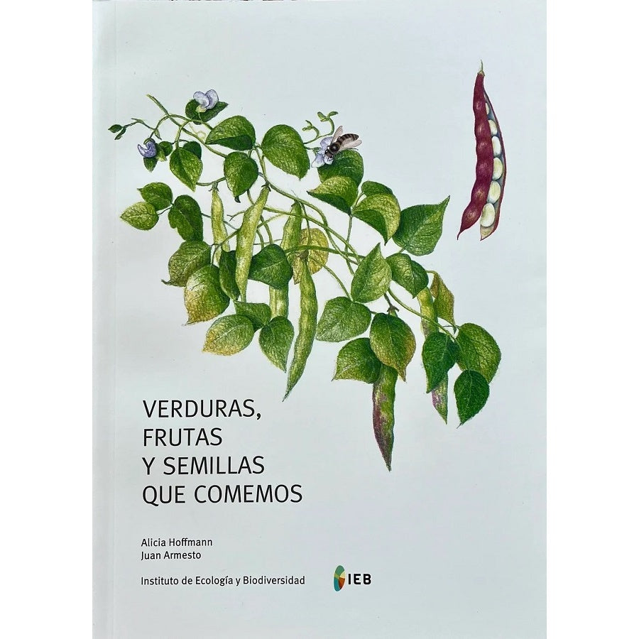 VERDURAS, FRUTAS Y SEMILLAS QUE COMEMOS