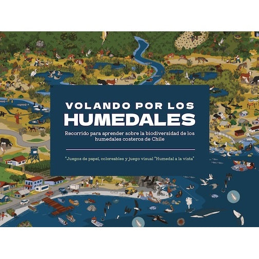 VOLANDO POR LOS HUMEDALES