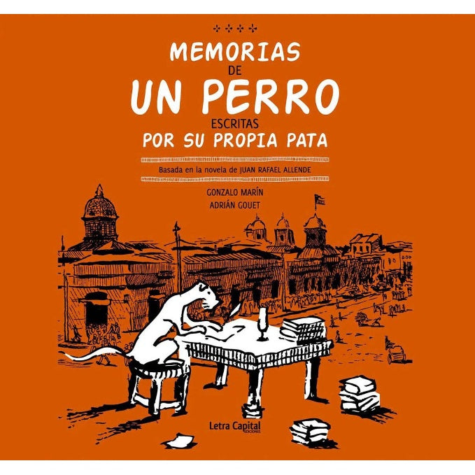 MEMORIAS DE UN PERRO. ESCRITAS POR SU PROPIA PATA