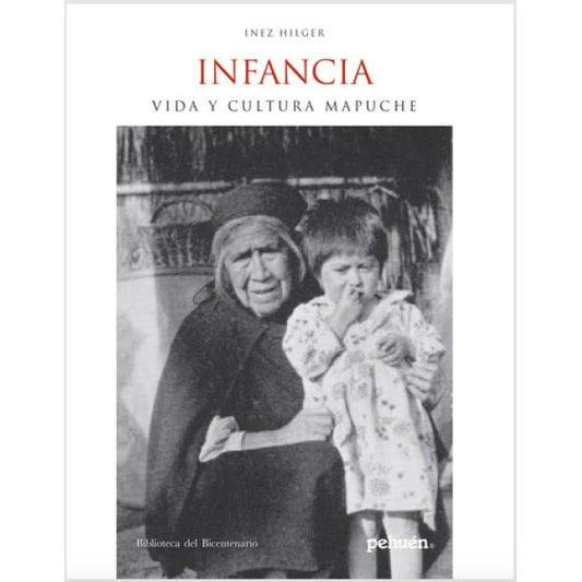 INFANCIA: VIDA Y CULTURA MAPUCHE