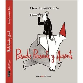 PASADO PRESENTE Y AUSENTE