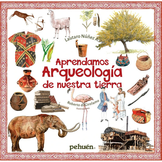 APRENDAMOS ARQUEOLOGIA DE NUESTRA TIERRA