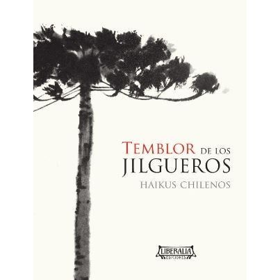 TEMBLOR DE LOS JILGUEROS. HAIKUS CHILENOS