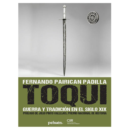 TOQUI. GUERRA Y TRADICION EN EL SIGLO XIX