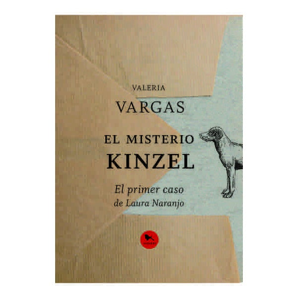 EL MISTERIO DE KINZEL EL PRIMER CASO DE LAURA NARANJO