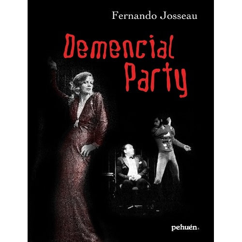 DEMENCIAL PARTY