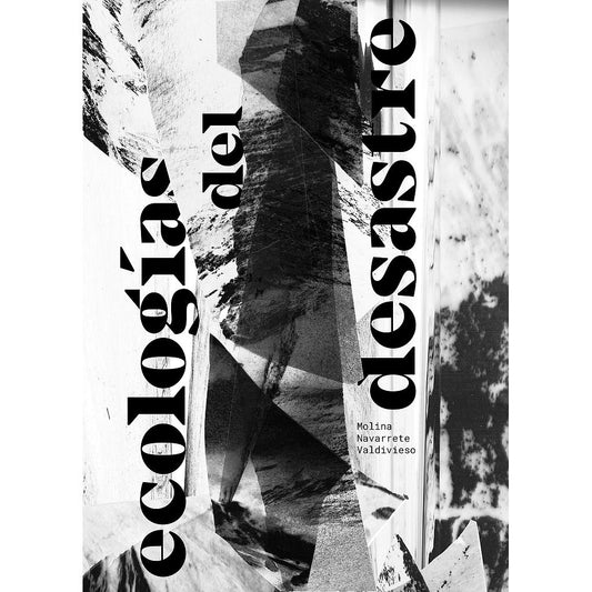 ECOLOGIAS DEL DESASTRE
