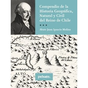 COMPENDIO DE LA HISTORIA GEOGRAFICA, NATURAL Y CIVIL DEL REINO DE CHILE