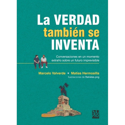 LA VERDAD TAMBIEN SE INVENTA