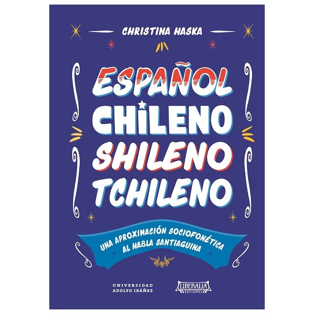 ESPAÑOL CHILENO SHILENO TCHILENO