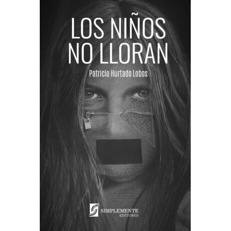 LOS NIÑOS NO LLORAN