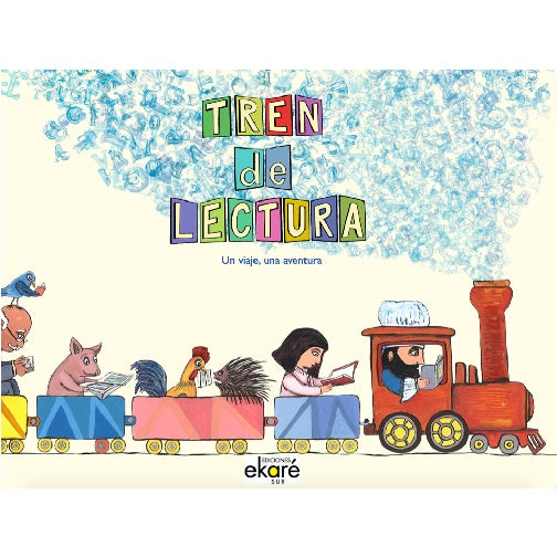 TREN DE LA LECTURA: UN VIAJE, UNA AVENTURA