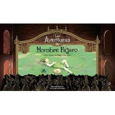 LAS AVENTURAS DEL HOMBRE PAJARO