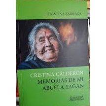 CRISTINA CALDERON MEMORIAS DE MI ABUELA YAGAN