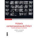 HISTORIA CONTEMPORANEA DE CHILE TOMO 2 ACTORES, IDENTIDAD Y MOVIMIENTO