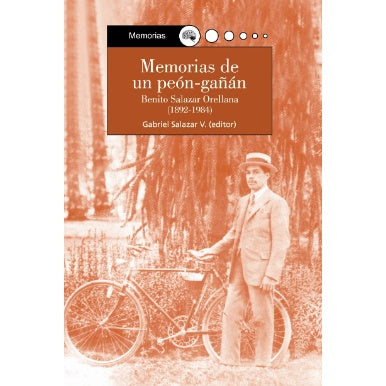 MEMORIAS DE UN PEON-GAÑAN (1892-1984)