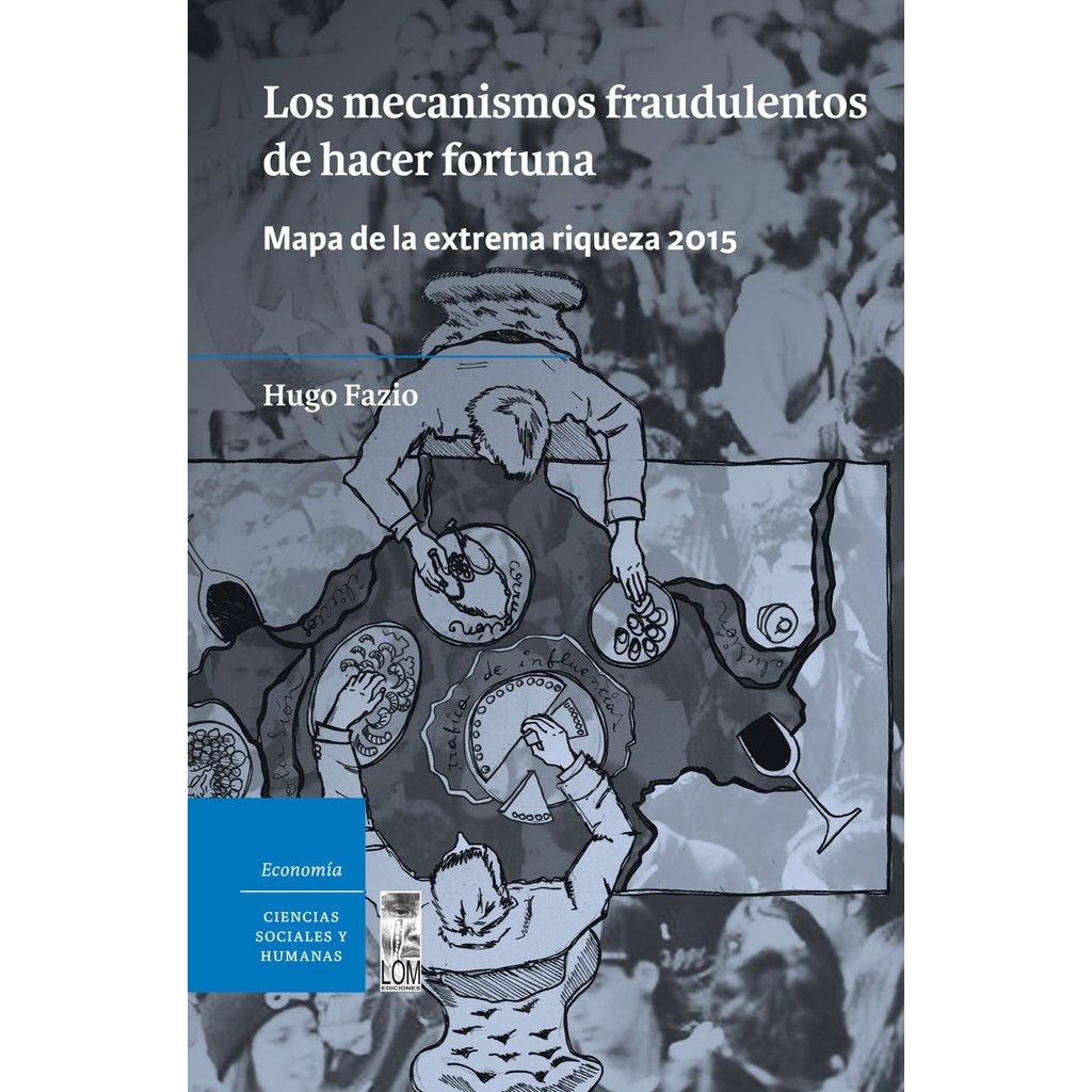 LOS MECANISMOS FRAUDULENTOS DE HACER FORTUNA