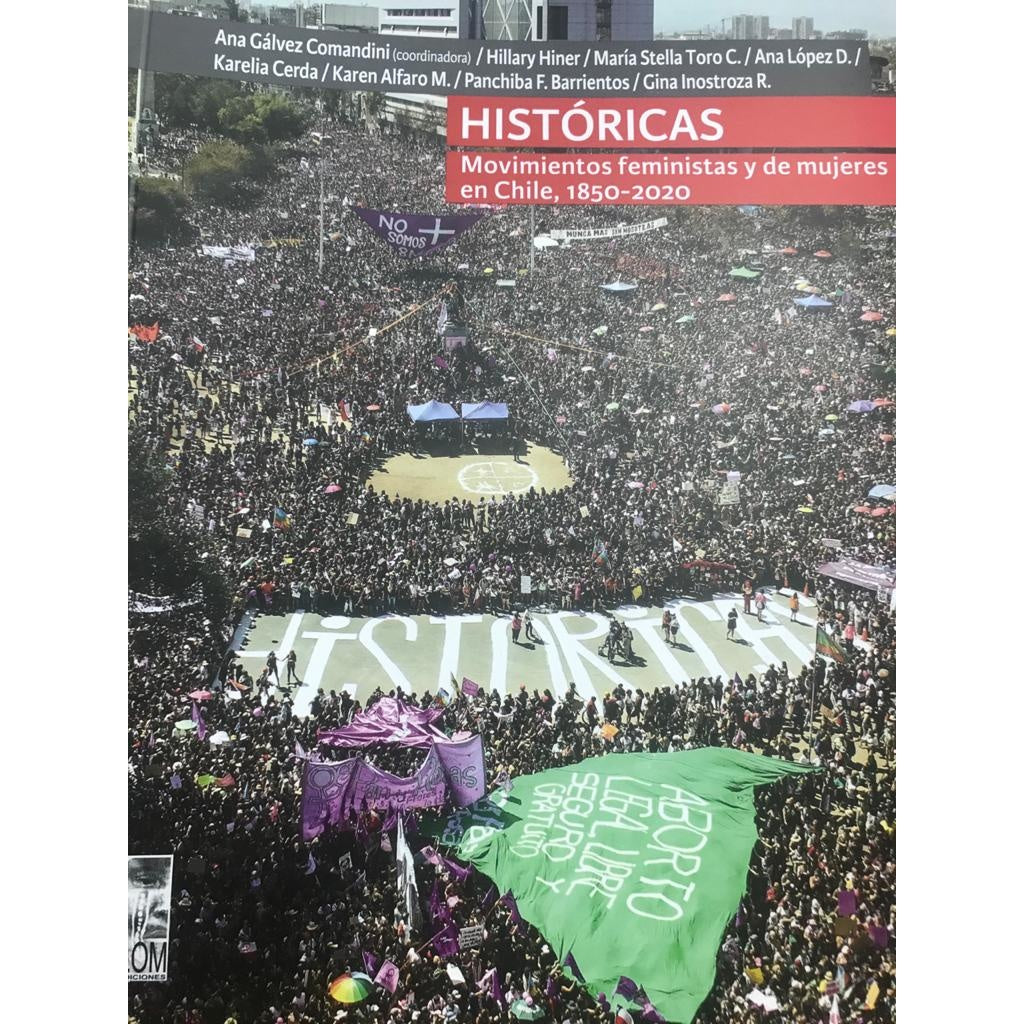 HISTORICAS MOVIMIENTOS FEMINISTAS Y DE MUJERES EN CHILE 1850-2020