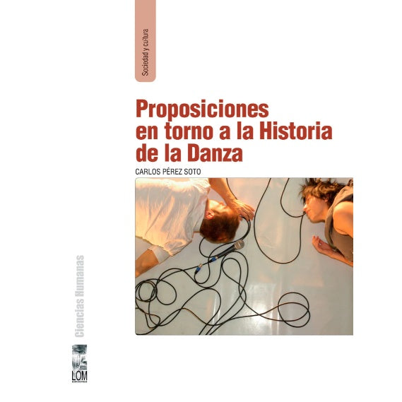 PROPOSICIONES EN TORNO A LA HISTORIA DE LA DANZA
