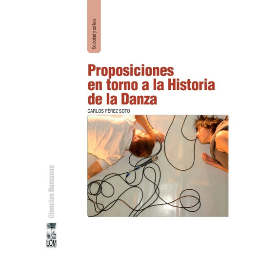 PROPOSICIONES EN TORNO A LA HISTORIA DE LA DANZA