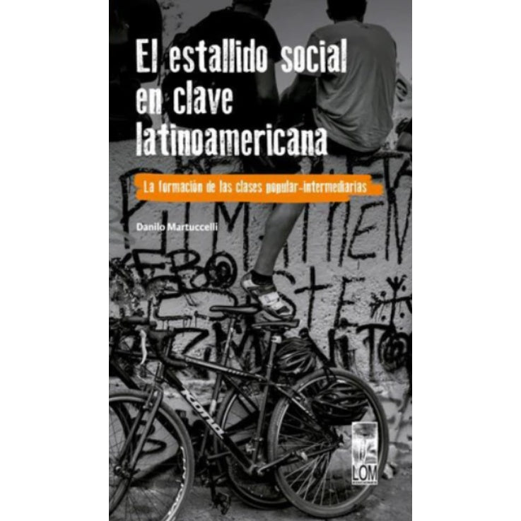 EL ESTALLIDO SOCIAL EN CLAVE LATINOAMERICANA