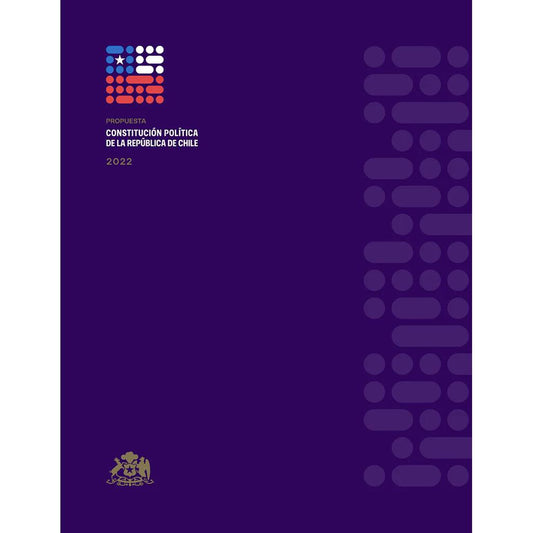 PROPUESTA CONSTITUCIÓN POLITICA DE LA REPÚBLICA DE CHILE