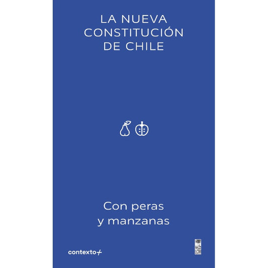 LA NUEVA CONSTITUCION DE CHILE CON PERAS Y MANZANAS