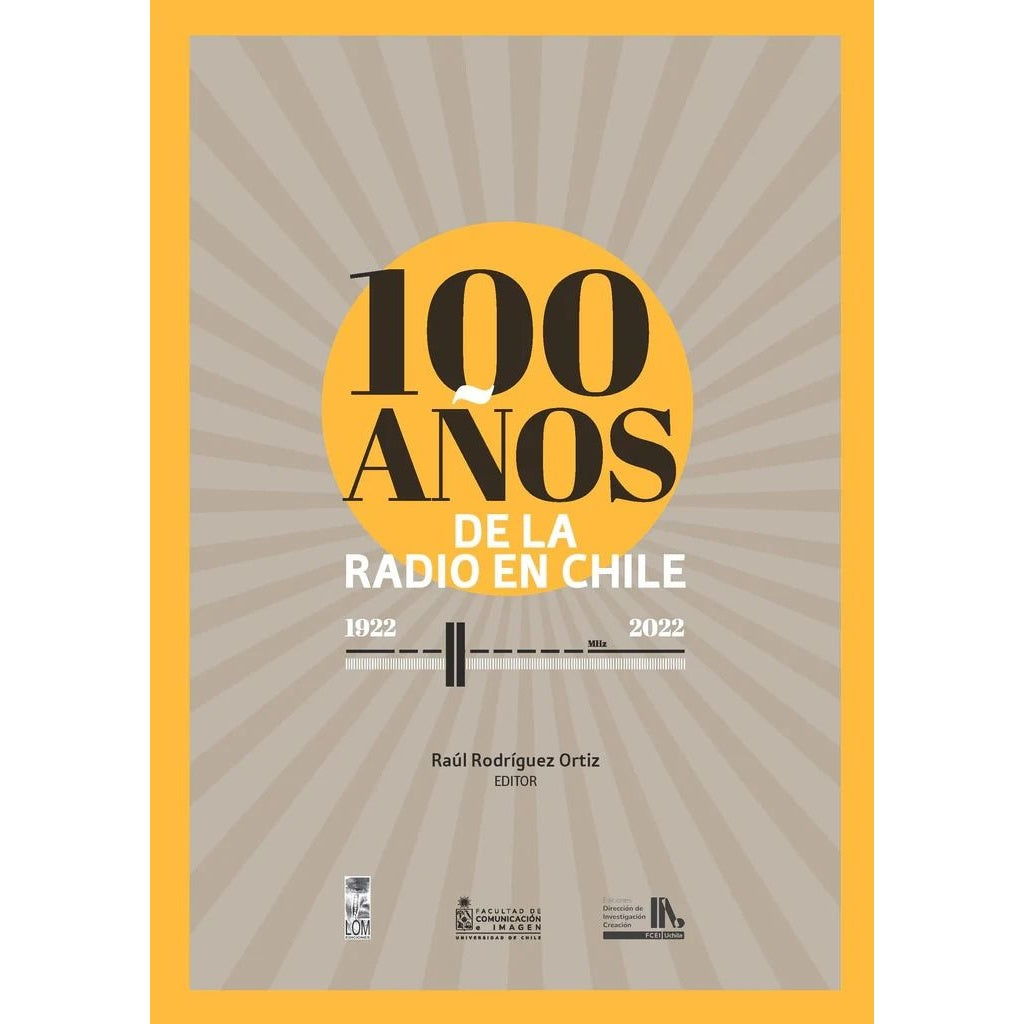 100 AÑOS DE LA RADIO EN CHILE (1922-2022)