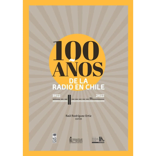 100 AÑOS DE LA RADIO EN CHILE (1922-2022)