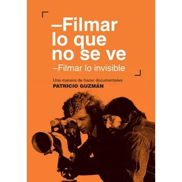 FILMAR LO QUE NO SE VE