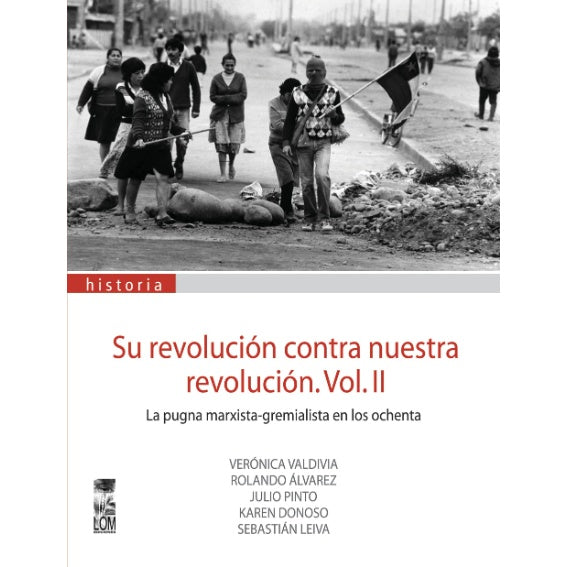 SU REVOLUCION CONTRA NUESTRA REVOLUCION VOL. 2
