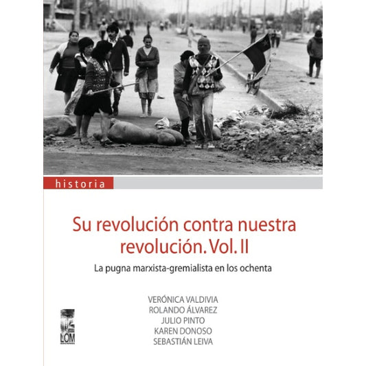 SU REVOLUCION CONTRA NUESTRA REVOLUCION VOL. 2