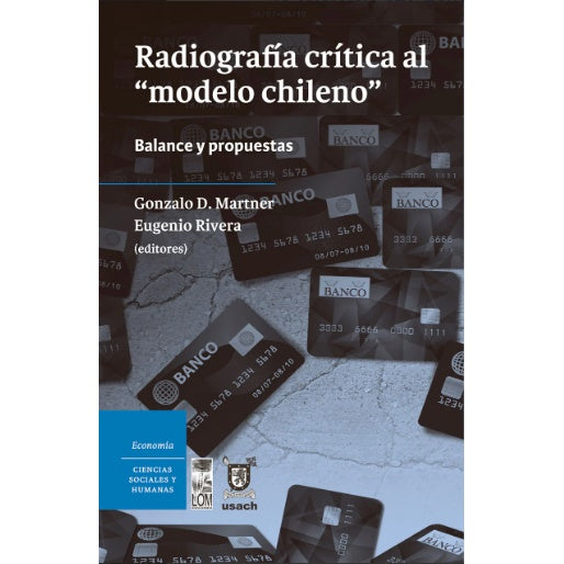 RADIOGRAFIA CRITICA AL "MODELO CHILENO". BALANCE Y PROPUESTAS