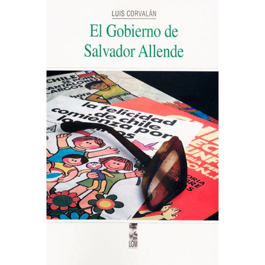 EL GOBIERNO DE SALVADOR ALLENDE