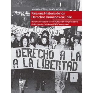 PARA UNA HISTORIA DE LOS DERECHOS HUMANOS EN CHILE