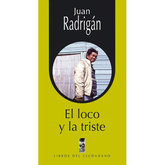 EL LOCO Y LA TRISTE