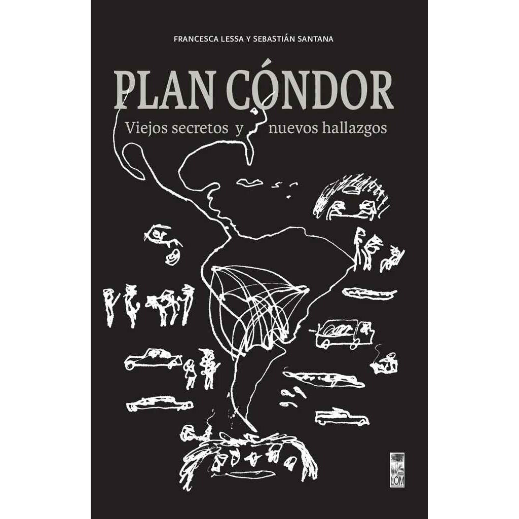 PLAN CONDOR. VIEJOS SCRETOS Y NUEVOS HALLAZGOS