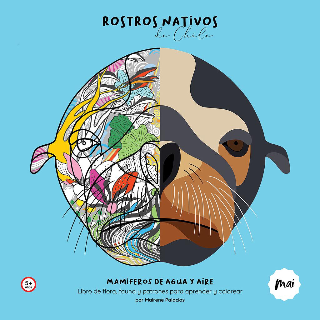 ROSTROS NATIVOS DE TIERRA. MAMIFEROS DE AGUA Y AIRE
