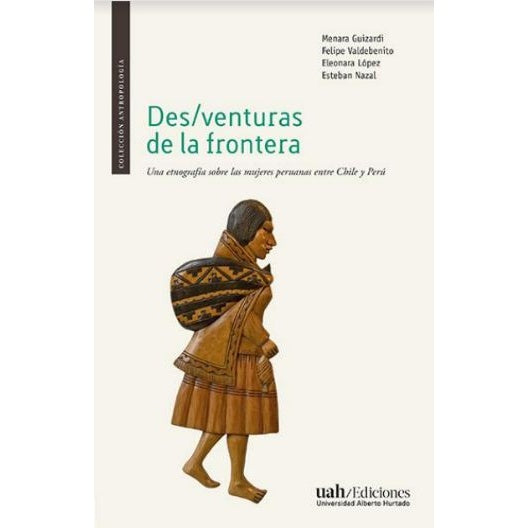 DES/VENTURAS DE LA FRONTERA