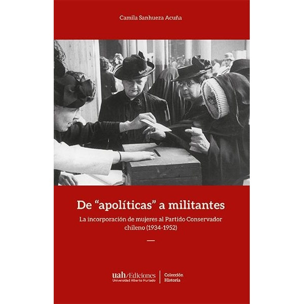 DE APOLITICAS A MILITANTES