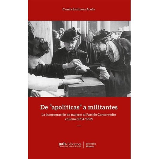 DE APOLITICAS A MILITANTES