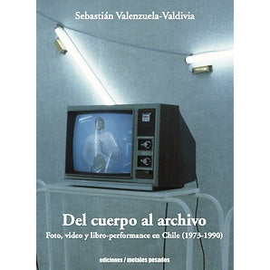 DEL CUERPO AL ARCHIVO