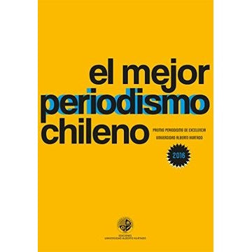 EL MEJOR PERIODISMO CHILENO - 2016