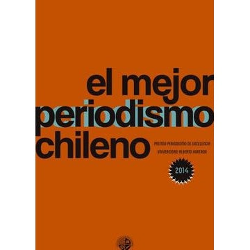EL MEJOR PERIODISMO CHILENO - 2014