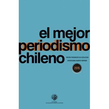 EL MEJOR PERIODISMO CHILENO - 2015
