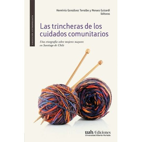 LAS TRINCHERAS DE LOS CUIDADOS COMUNITARIOS