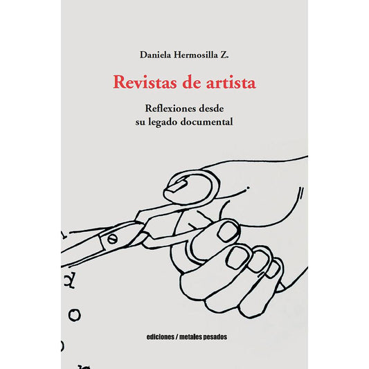 REVISTAS DE ARTISTA. REFLEXIONES DESDE SU LEGADO DOCUMENTAL